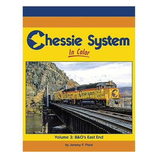 Morning Sun Books 1713 All Scale Chessie System In Color -- Volume 3: B&O's East End