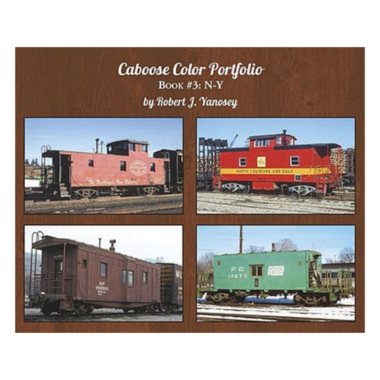 Morning Sun Books 6395 All Scale Caboose Color Portfolio -- Book 3: N-Y (Soft Cover)