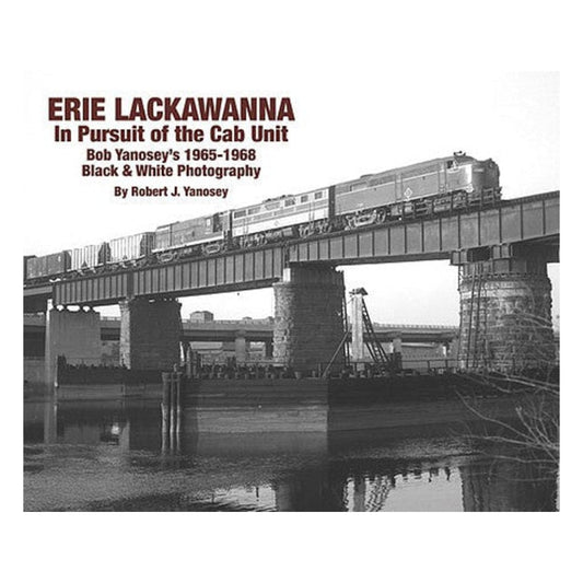 Morning Sun Books 6468 All Scale Erie Lackawanna -- In Persuit of the Cab Unit, Softcover
