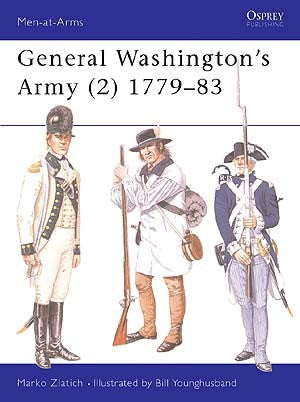 Osprey MAA290 Men At Arms: General Washingtons Army (2) 1779-1783