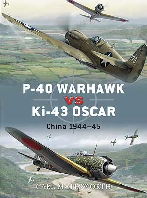 Osprey D8 Duel: P40 Warhawk vs Ki43 Oscar China 1944-45