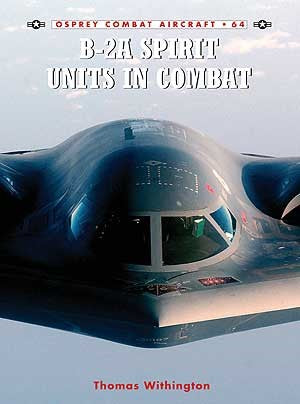 Osprey CA64 Combat Aircraft: B2A Spirit Units in Combat