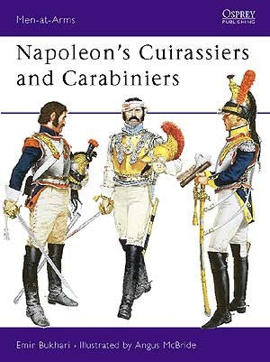 Osprey MAA64 Men At Arms: Napoleons Cuirassiers & Carabiniers