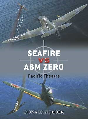 Osprey D16 Duel: Seafire vs A6M Zero Pacific Theatre
