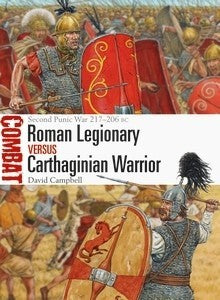 Osprey CBT35 Combat: Roman Legionary vs Carthaginian Warrior Second Punic War 217-206BC