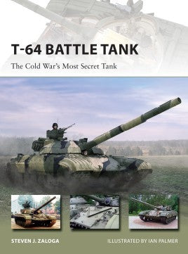 Osprey V223 Vanguard: T64 Battle Tank The Cold War's Most Secret Tank