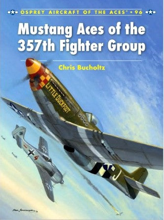 Osprey AA96 Aircraft of the Aces: Mustang Aces of the 357th Fighter Group