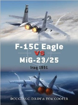 Osprey D72 Duel: F15C Eagle vs MiG23/25 Iraq 1991