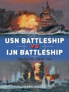 Osprey D83 Duel: USN Battleship vs IJN Battleship The Pacific 1942-44
