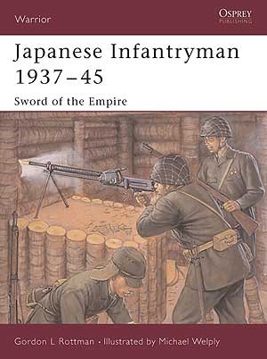 Osprey W95 Warrior: Japanese Infantryman 1937-45 Sword of the Empire