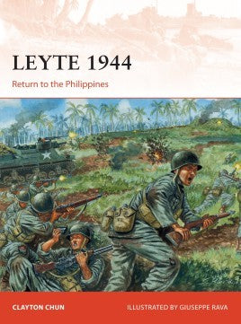 Osprey C282 Campaign: Leyte 1944 Return to the Phillippines