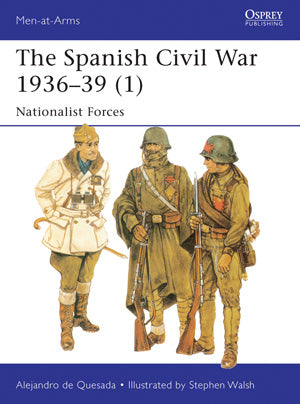 Osprey MAA495 Men at Arms: The Spanish Civil War 1936-39 (1) Nationalist Forces
