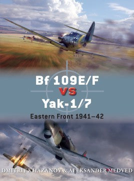 Osprey D65 Duel: Bf109E/F vs Yak1/7 Eastern Front 1941-42