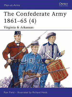 Osprey MAA435 Men at Arms: The Confederate Army 1861-1865 (4) Virginia & Arkansas