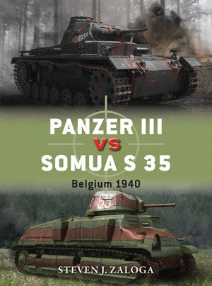 Osprey D63 Duel: Panzer III vs Somua S35 Belgium 1940