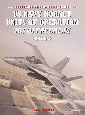 Osprey CA46 Combat Aircraft: USN Hornet Units of OIF Pt1