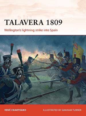 Osprey C253 Campaign: Talavera 1809 Ellington's Lightning Stike into Spain