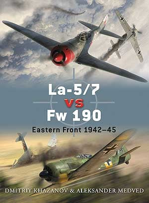 Osprey D39 Duel: La5/7 vs Fw190 Eastern Front 1942-45