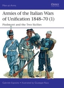 Osprey MAA512 Men at Arms: Armies of the Italian Wars of Unification 1848-70 (1) Piedmont & the Two Sicilies