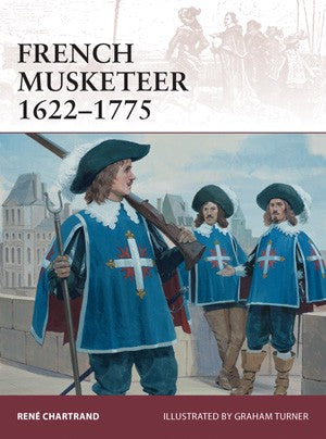Osprey W168 Warrior: French Musketeer 1622-1775