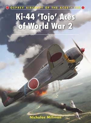 Osprey Publishing AA100 Aircraft of the Aces: Ki44 Tojo Aces of WWII