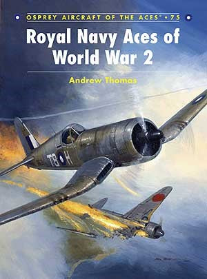 Osprey Publishing AA75 Aircraft of the Aces: Royal Navy Aces of WWII