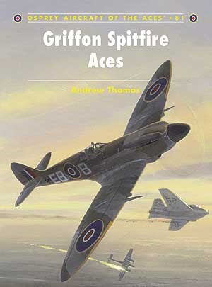 Osprey Publishing AA81 Aircraft of the Aces: Grifton Spitfire Aces