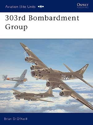 Osprey Publishing AE11 Aviation Elite: 303rd Bombardment Group