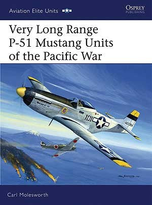 Osprey Publishing AE21 Aviation Elite: Very Long Range P51 Mustangs Units of the Pacific War
