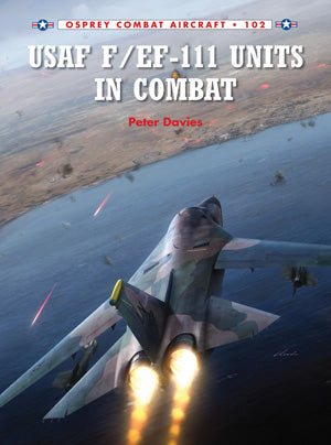 Osprey Publishing CA102 Combat Aircraft: USAF F111 & EF111 Units in Combat