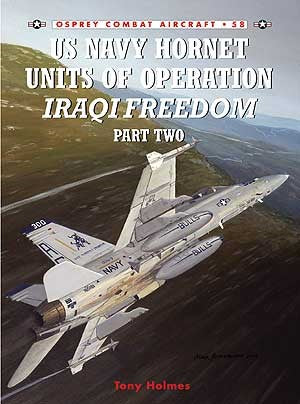 Osprey Publishing CA58 Combat Aircraft: US Navy Hornet Units of OIF Part 2