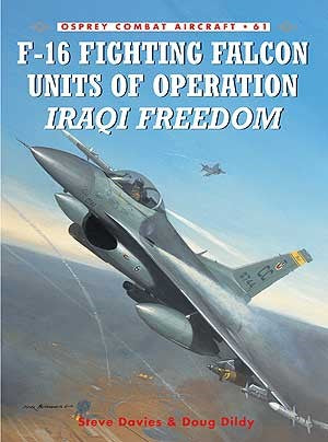 Osprey Publishing CA61 Combat Aircraft: F16 Fighting Falcon Units of OIF