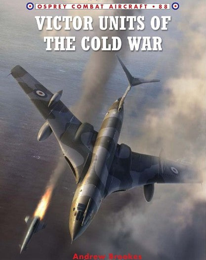 Osprey Publishing CA88 Combat Aircraft: Victor Units of the Cold War