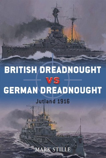 Osprey Publishing D31 Duel: British Dreadnought vs German Dreadnought Jutland 1916