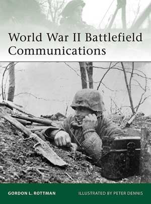 Osprey Publishing E181 Elite: WWII Battlefield Communications