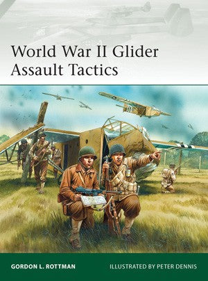 Osprey Publishing E200 Elite: WWII Glider Assault Tactics