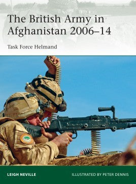 Osprey Publishing E205 Elite: The British Army in Afghanistan 2006-14 Task Force Helmand