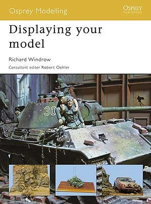 Osprey Publishing OM44 Osprey Modelling: Displaying Your Model (D)