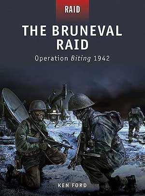 Osprey Publishing R13 Raid: The Bruneval Raid Operation Biting 1942