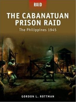 Osprey Publishing R14 Raid: The Los Banos Prison Camp Raid Philippines 1945