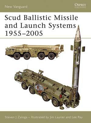 Osprey Publishing V120 Vanguard: Scud Ballistic Missile & Launch Systems 1955-2005