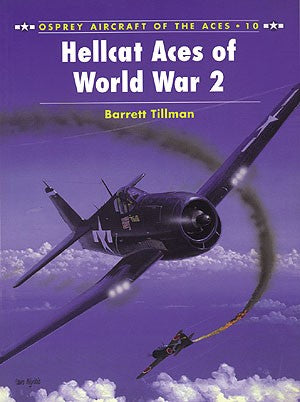 Osprey AA10 Aircraft of the Aces: Hellcat Aces of WWII