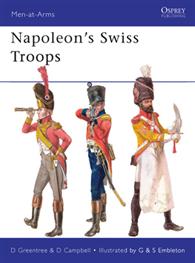 Osprey MAA476 Men at Arms: Napoleon's Swiss Troops
