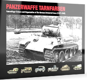 Abteilung 502 722 Panzerwaffe Tarnfarben Camouflage Colours & Organization of the German Armoured Force 1917-1945 Book (Hardback) (D)