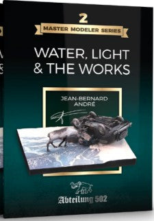 Abteilung 502 803 Master Modeler Series 2: Water, Light & The Works Modeling Book (Semi-Hardback) (D)