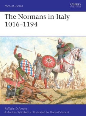 Osprey MAA533 Men at Arms: The Normans in Italy 1016-1194