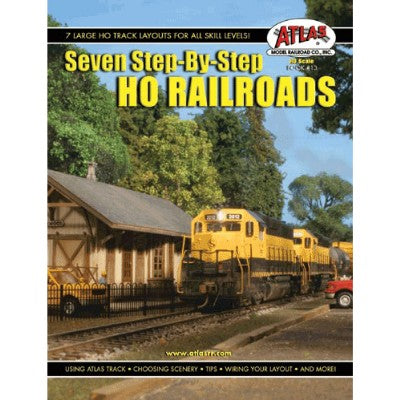 Atlas Model Railroad 13 HO Seven Step-By-Step to HO Railroads Book