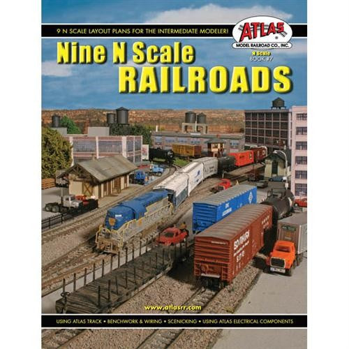 Atlas Model Railroad 7 Nine N Scale Railroads Book