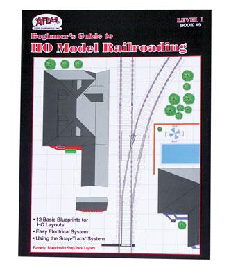 Atlas Model Railroad 9 HO Scale The Atlas Beginner's Guide to HO Model Railroading
