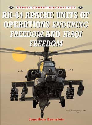 Osprey CA57 Combat Aircraft: AH64 Apache Units of OEF & OIF